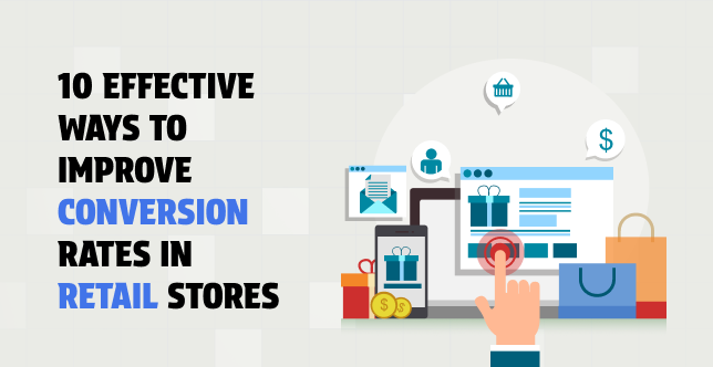 10 Ways to Improve Conversion Rates in Retail & eCommerce (With Examples)